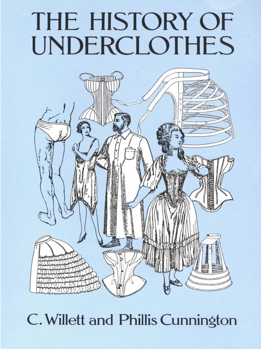 Title details for The History of Underclothes by C. Willett Cunnington - Available